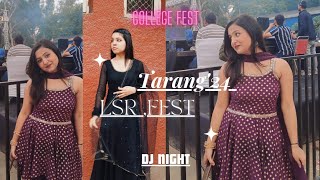 My first College fest  Tarang24 LSR Delhi University fest  Dj night  Food dance [upl. by Leik]