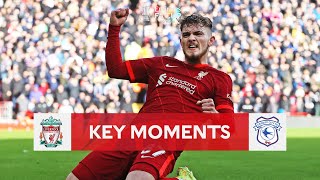 Liverpool v Cardiff  Key Moments  Fourth Round  Emirates FA Cup 202122 [upl. by Uwkuhceki]