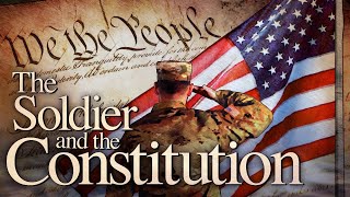 The Soldier and the Constitution [upl. by Ulda]