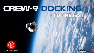 Watch Live Docking of SpaceX Crew Dragon to the ISS  NASAs SpaceX Crew9 Mission [upl. by Seaver602]