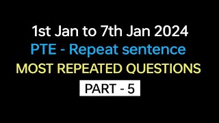 PTE  Speaking Repeat Sentence Part5 Jan Exam Prediction  Repeat sentence practice pte [upl. by Jola]