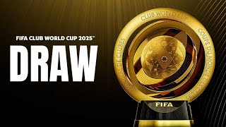 GROUPS REVEALED FIFA Club World Cup 2025™ Draw [upl. by Ledah669]