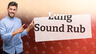 What lung sound sounds like a rub [upl. by Anirhtak286]