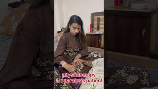 physiotherapy for paralysis patient लकवा  shyamkala paralysis lakwa stroke [upl. by Ahsikal]