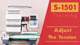 Smartstitch Embroidery Machine S1501 Get Started Adjust The Tension [upl. by Adoc568]