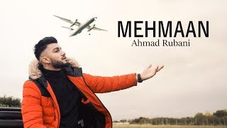 MEHMAAN  Ahmad Rubani  Official Video 4k [upl. by Meredithe]