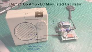 LM7171 Op Amp  LC Modulated Oscillator [upl. by Kinelski]