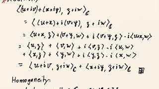 Complexification of an inner product  additivity and homogeneity [upl. by Vardon]