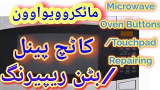 How to repair microwave oven touch panel Part 1 [upl. by Akahc]