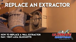 How to replace a wall extractor fan  ventAxia Silhouette [upl. by Paff127]