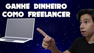 GANHE DINHEIRO COMO FREELANCER SENDO MENOR DE IDADE [upl. by Marv385]