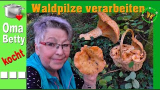 Waldpilze in der Küche optimal verarbeiten [upl. by Jessi]