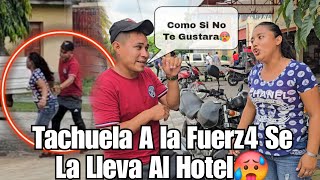 Tachuela Agarr4 A Las Fuerzas A Marisol‼️Se La Queria Llevar Al Hotel😱 [upl. by Epotimet]