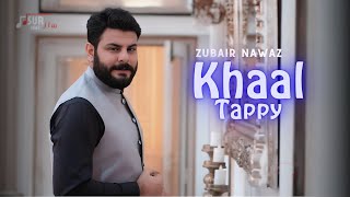 Zubair Nawaz New Tappy Song 2024  Khaal Tapey OFFICIAL MUSIC VIDEO  Pashto New Songs 2024 [upl. by Eindys]