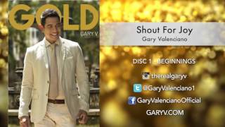 Gary Valenciano Gold Album  Shout For Joy [upl. by Euqinoj916]