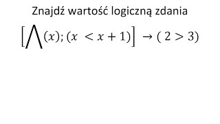 Kwantyfikatory cz3 Znajdź wartość logiczną zdania [upl. by Aksel]