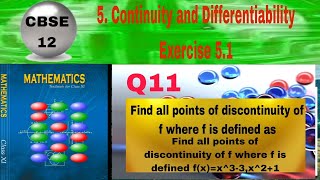 CBSE Class 12 EX 51 Q 11 Find all points of discontinuity of f where f is defined fxx33x21 [upl. by Nawat]