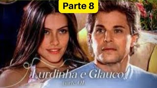 História de Lurdinha e Glauco Parte 8 Novela América [upl. by Esidnac57]