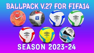 Ballpack v27 for FIFA 14 season 202324 [upl. by Llenyr605]