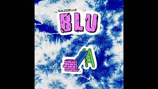 Gazzelle  Blu [upl. by Hueston585]