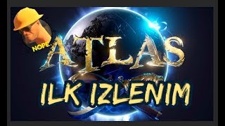 Atlas  Türkçe Oynanış  İlk Bakış [upl. by Elisha]