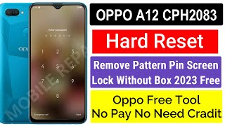 0ppo A12 Hard Reset  Oppo a12 cph2083 pattern password unlock free tool  Oppo Unlock Tool Free [upl. by Akiaki]