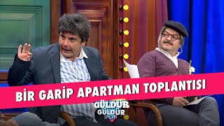 Bir Garip Apartman Toplantısı  Güldür Güldür Show [upl. by Amorete115]