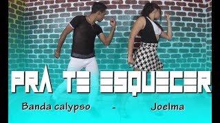 PRA TE ESQUECER  Banda Calypso  Joelma  COREOGRAFIA OFICIAL  Rafael amp Dayana [upl. by Mercorr]