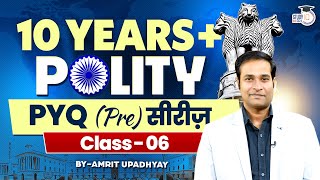 10 Years Polity PYQ Pre Series  Class 06  By Amrit Upadhyay  StudyIQ IAS Hindi [upl. by Nathanoj]