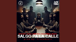 SALGO PA LA CALLE [upl. by Raouf909]