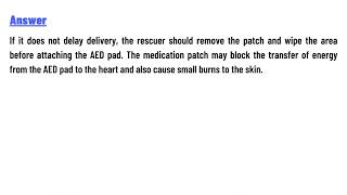 What should a rescuer do if the victim has a transdermal medication patch [upl. by Acilegna846]