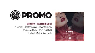 PROMO • Beamy  Twisted Soul [upl. by Ynnol486]