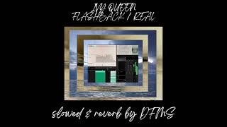 marroneo  ivy queen slowed amp reverb by DFMS Flashback  Real [upl. by Lyn]