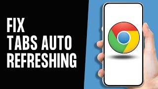 How to Fix Google Chrome Tabs Keep Auto Refreshing [upl. by Nref]