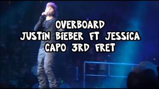 overboard justin bieber ft jessica lyrics and chords [upl. by Emie]