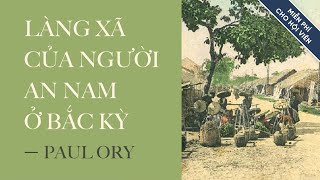 Sách Nói Làng Xã Của Người An Nam Ở Bắc Kỳ  Chương 1  Paul Ory [upl. by Anevad]