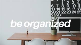 Be More Organized―∎ affirmations POWERFUL [upl. by Ev]