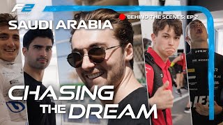 Chasing The Dream Hitting The Streets  Behind The Scenes F2  2023 Saudi Arabian Grand Prix [upl. by Atnahsal295]