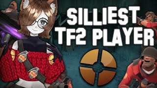 Im TF2s Silliest and worst Player [upl. by Orth]