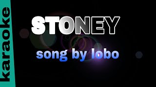 STONEY lobo karaoke [upl. by Koby]