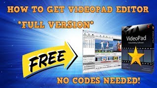 Getting VideoPad Video Editor For Free 2017 No Registration Codes Needed [upl. by Aruabea436]