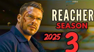 Reacher Season 3 Trailer 2025💥 Cast Plot Release Date amp More  Jack Reacher Returns in  🔥 [upl. by Ibur]