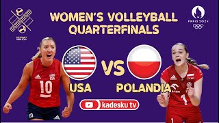 LIVE 🔴 USA VS POLANDIA  QuarterFinals  Paris 2024 Olympic Games Womens Volleyball  Score [upl. by Liatnahs]