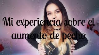 ¡MI EXPERIENCIA SOBRE EL AUMENTO DE PECHO  MASTOPEXIA ¿SENTÍ MUCHO DOLOR [upl. by Jessalyn]