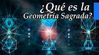 ¿Qué es la Geometría Sagrada [upl. by Anya861]