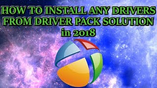 How to install any driver with Driver Pack Solution Driver Pack 2018 [upl. by Wolfort]