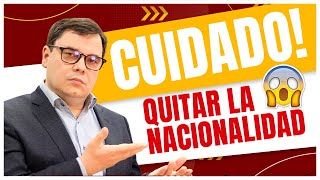 CUIDADO Así te Pueden quitar tu Nacionalidad 😱 [upl. by Alten]