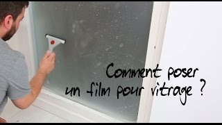 Comment poser un film pour vitrage [upl. by Airot]