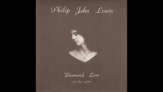 Philip John Lewin ‎– Diamond Love and other realities 1976 [upl. by Purse181]