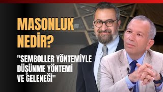 Masonluk Nedir quotSemboller Yöntemiyle Düşünme Yöntemi Ve Geleneğiquot Remzi Sanver Anlattı [upl. by Neilla656]